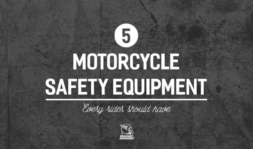 motorcycle safety gear